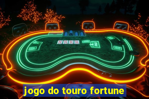 jogo do touro fortune